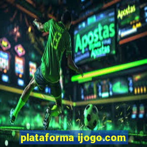 plataforma ijogo.com